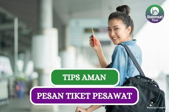 5 Tips Pesan Tiket Pesawat Agar Terhindar dari Penipuan